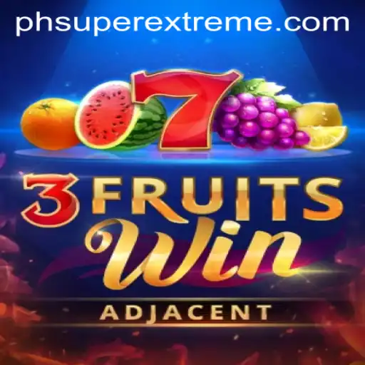 3FruitsWin: Super Extreme Unveiled