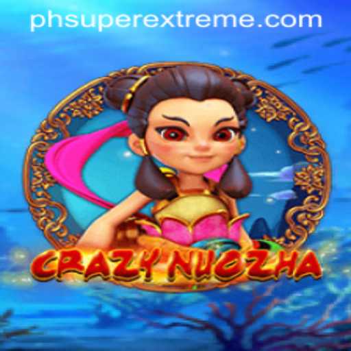 CrazyNuoZha: A Dive into the Super Extreme Gaming Phenomenon