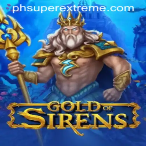 Dive into the Epic World of GoldofSirens: A Super Extreme Gaming Adventure