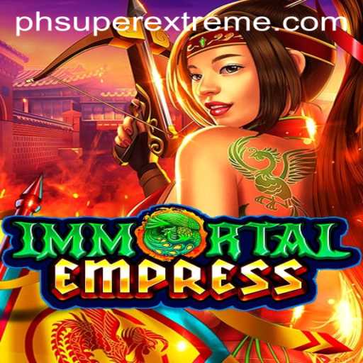 Immortal Empress: A Super-Extreme Gaming Experience