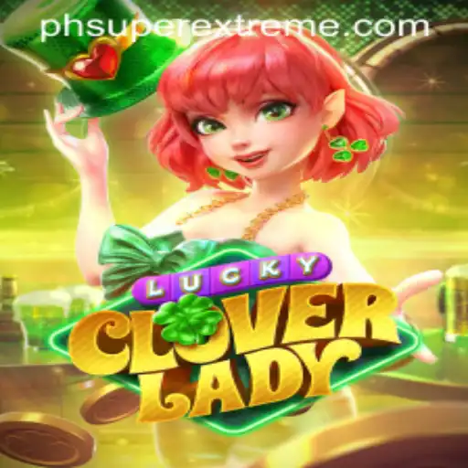 The Thrilling World of LuckyCloverLady: Super Extreme Edition