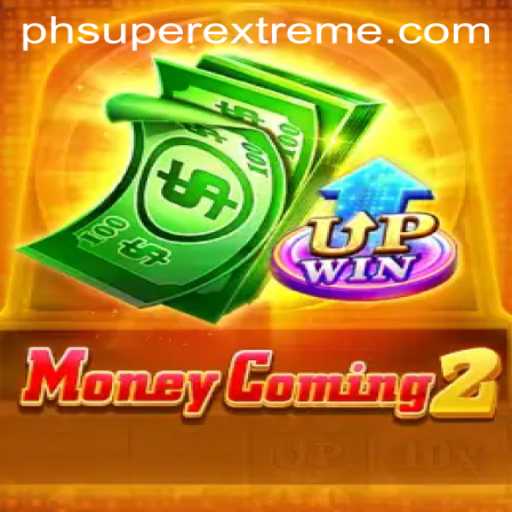 MoneyComing2: A Super Extreme Adventure