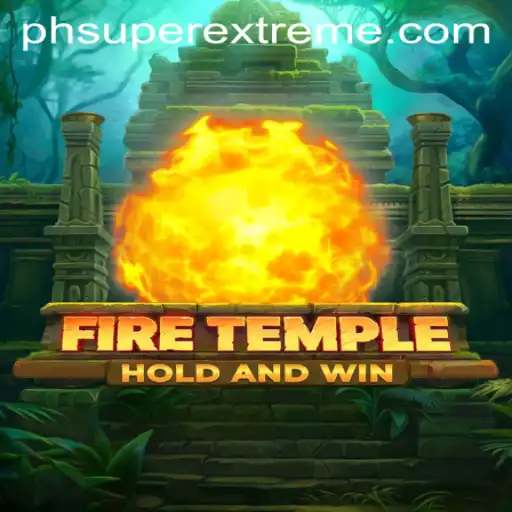 Experience the Unprecedented Adventure of FireTemple: A Super Extreme Challenge