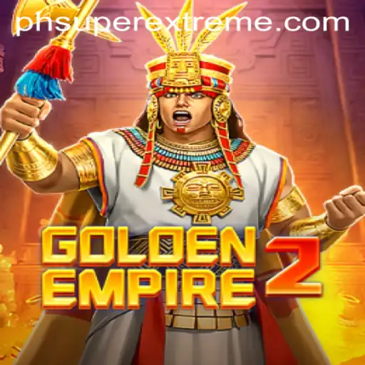 GoldenEmpire2: Exploring the World of the Super Extreme Adventure