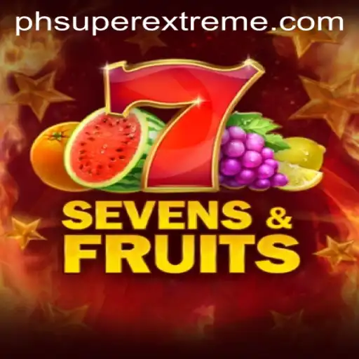 SevensFruits: Dive into the Super Extreme Gaming Experience