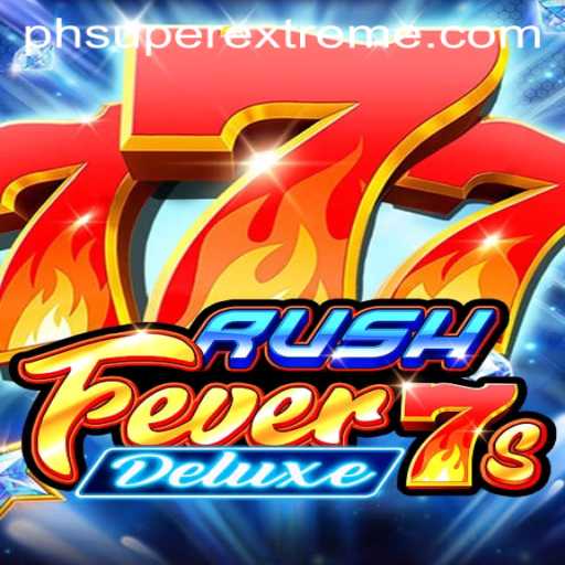 Exploring the Thrills of RushFever7sDeluxe: A Super Extreme Gaming Marathon