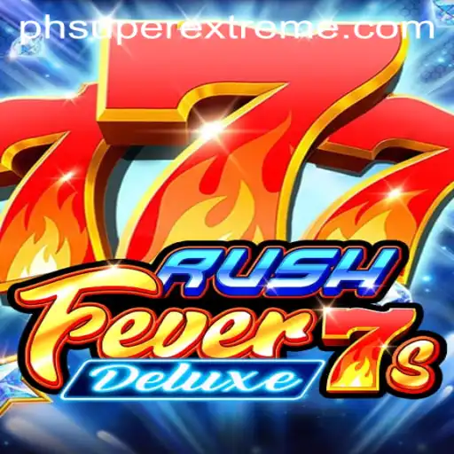 Exploring the Thrills of RushFever7sDeluxe: A Super Extreme Gaming Marathon