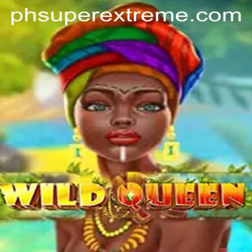 Exploring the World of 'WildQueen': A Super Extreme Experience
