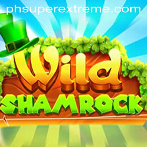 Experience the Thrills of WildShamrock: A Super Extreme Gaming Adventure